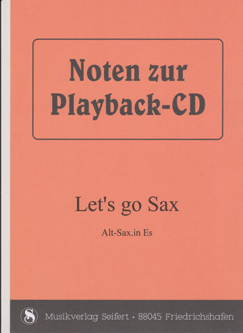 Let's go Sax (Playback-CD) Noten von Rudi Seifert - Musikverlag Seifert