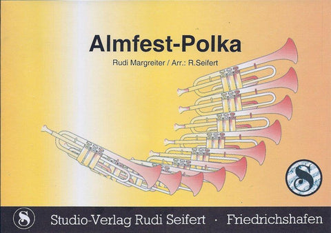 Musiknoten zu Almfest-Polka arrangiert/komponiert von Rudi Seifert (Einzelausgabe) - Musikverlag Seifert