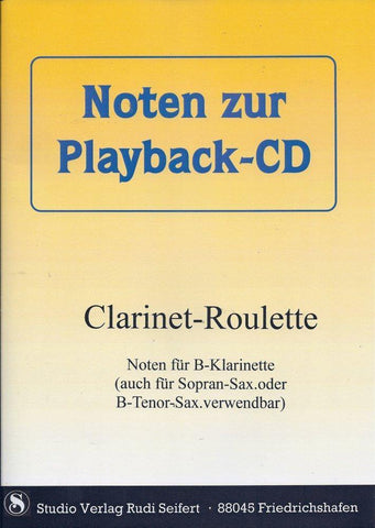 Musiknoten zu Pete Tex - Clarinet-Roulette (Playback-CD) arrangiert/komponiert von Rudi Seifert (CD) - Musikverlag Seifert