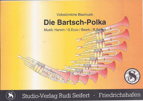 Musiknoten zu Die Bartsch-Polka arrangiert/komponiert von Rudi Seifert (Einzelausgabe) - Musikverlag Seifert