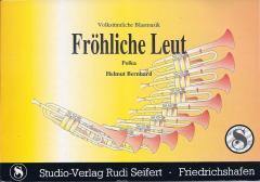 Musiknoten zu Fröhliche Leut arrangiert/komponiert von Helmut Bernhard (Einzelausgabe) - Musikverlag Seifert