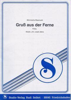 Musiknoten zu Gruss aus der Ferne arrangiert/komponiert von Josef Jiskra (Einzelausgabe) - Musikverlag Seifert