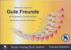 Musiknoten zu Gute Freunde arrangiert/komponiert von Rudi Seifert (Einzelausgabe) - Musikverlag Seifert