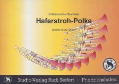 Musiknoten zu Haferstroh-Polka arrangiert/komponiert von Rudi Seifert (Einzelausgabe) - Musikverlag Seifert