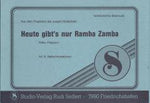 Musiknoten zu Heute gibts nur Ramba Zamba (B-Ware) arrangiert/komponiert von Rudi Seifert (Potpourri/Medley) - Musikverlag Seifert