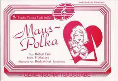 Musiknoten zu Maus-Polka arrangiert/komponiert von Rudi Seifert (Einzelausgabe) - Musikverlag Seifert