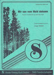 Musiknoten zu Mir san vom Wald dahoam arrangiert/komponiert von Ansgar Weißerth (Potpourri/Medley) - Musikverlag Seifert