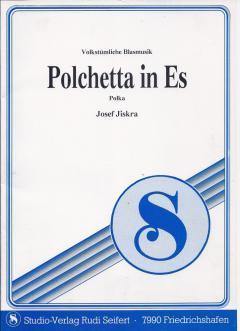 Musiknoten zu Polchetta in Es (B-Ware) arrangiert/komponiert von Josef Jiskra (Einzelausgabe) - Musikverlag Seifert