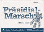 Musiknoten zu Präsidial-Marsch arrangiert/komponiert von Volkmar Müller-Deck (Einzelausgabe) - Musikverlag Seifert