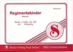 Musiknoten zu Regimentskinder arrangiert/komponiert von Walter Tuschla (Einzelausgabe) - Musikverlag Seifert
