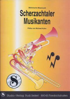Musiknoten zu Scherzachtaler Musikanten arrangiert/komponiert von Michael Kuhn (Einzelausgabe) - Musikverlag Seifert