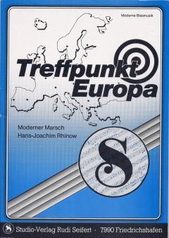 Musiknoten zu Treffpunkt Europa (B-Ware) arrangiert/komponiert von Hans-Joachim Rhinow (Einzelausgabe) - Musikverlag Seifert