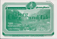 Musiknoten zu Über Berg und Tal (B-Ware) arrangiert/komponiert von Lothar Gottlöber (Einzelausgabe) - Musikverlag Seifert