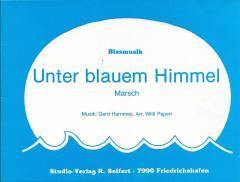 Musiknoten zu Unter blauem Himmel arrangiert/komponiert von Willi Papert (Einzelausgabe) - Musikverlag Seifert