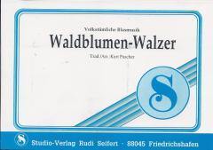 Musiknoten zu Waldblumen-Walzer arrangiert/komponiert von Kurt Pascher (Einzelausgabe) - Musikverlag Seifert
