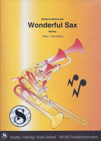 Musiknoten zu Wonderful Sax arrangiert/komponiert von Rudi Seifert (Potpourri/Medley) - Musikverlag Seifert