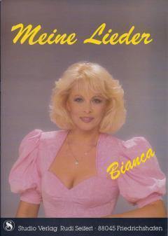 Musiknoten zu Bianca Meine Lieder (B-Ware) arrangiert/komponiert von Rudi Seifert (Songbuch) - Musikverlag Seifert