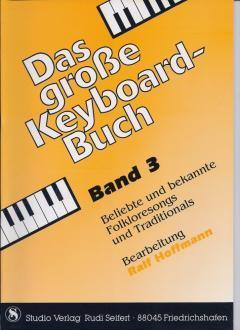 Musiknoten zu Das große Keyboardbuch Heft 3 arrangiert/komponiert von Ralf Hoffmann (Sammelheft) - Musikverlag Seifert