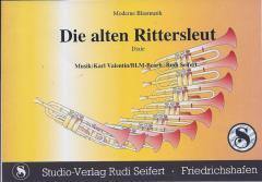 Musiknoten zu Die alten Rittersleut arrangiert/komponiert von Rudi Seifert (Einzelausgabe) - Musikverlag Seifert