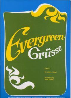 Musiknoten zu Evergreen-Grüße (B-Ware) arrangiert/komponiert von Rudi Seifert (Sammelheft) - Musikverlag Seifert