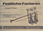 Musiknoten zu Festliche Fanfaren arrangiert/komponiert von Eugen Fülling (Einzelausgabe) - Musikverlag Seifert
