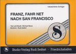 Musiknoten zu Franz fahr net nach San Francisko arrangiert/komponiert von Rudi Seifert (Einzelausgabe) - Musikverlag Seifert