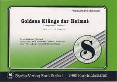 Musiknoten zu Goldene Klänge der Heimat arrangiert/komponiert von Rudi Seifert (Einzelausgabe) - Musikverlag Seifert