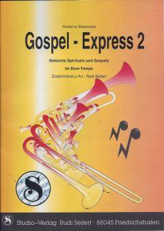 Musiknoten zu Gospel-Express 2 arrangiert/komponiert von Rudi Seifert (Potpourri/Medley) - Musikverlag Seifert