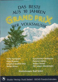 Musiknoten zu Das Beste aus 10 Jahren GRAND PRIX der Volksmusik arrangiert/komponiert von Rudi Seifert (Sammelheft) - Musikverlag Seifert