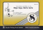 Musiknoten zu Heya heya Balla balla arrangiert/komponiert von Rudi Seifert (Einzelausgabe) - Musikverlag Seifert