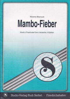 Musiknoten zu Mambo-Fieber arrangiert/komponiert von Rudi Seifert (Einzelausgabe) - Musikverlag Seifert