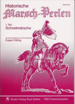 Musiknoten zu Historische Marschperlen Teil 1 arrangiert/komponiert von Eugen Fülling (Potpourri/Medley) - Musikverlag Seifert