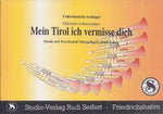 Musiknoten zu Mein Tirol ich vermisse Dich arrangiert/komponiert von Rudi Seifert (Einzelausgabe) - Musikverlag Seifert
