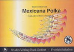 Musiknoten zu Mexicana Polka arrangiert/komponiert von Rudi Seifert (Einzelausgabe) - Musikverlag Seifert