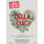 Bella Ciao - Axel Fischer Noten von Johannes Thaler - Musikverlag Seifert