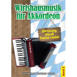 Wirtshausmusik für Akkordeon - Band 03 Noten von Musikverlag Bernhard Geiger - Musikverlag Seifert