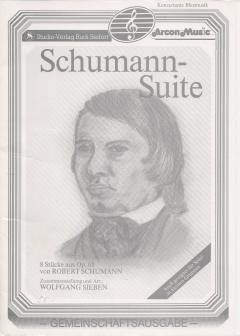 Musiknoten zu Schumann-Suite arrangiert/komponiert von Wolfgang Sieben (Potpourri/Medley) - Musikverlag Seifert