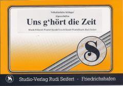 Musiknoten zu Uns g'hört die Zeit arrangiert/komponiert von Rudi Seifert (Einzelausgabe) - Musikverlag Seifert